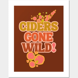 Ciders Gone Wild! Posters and Art